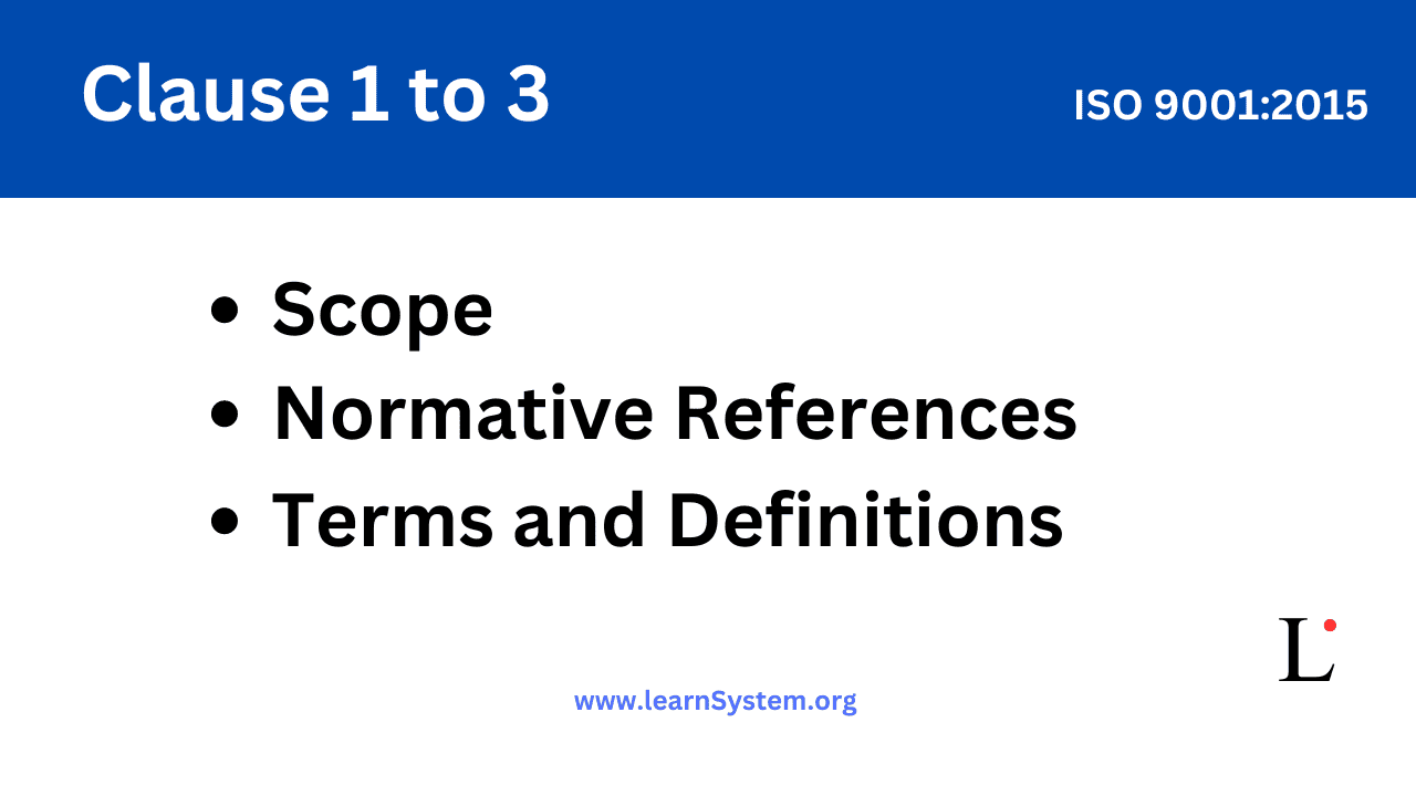 ISO 9001 - Clause 1 to 3: Scope, Normative References, Terms and Definitions