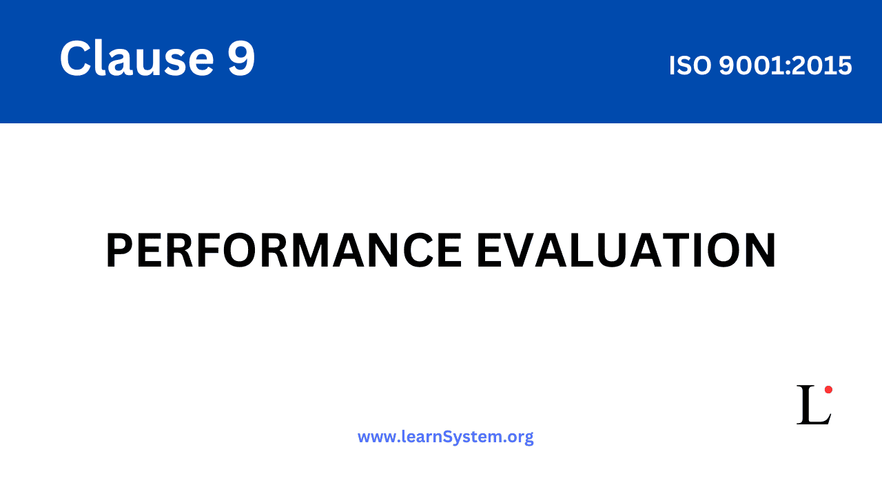 ISO 9001 - Clause 9: Performance Evaluation